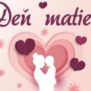 Prajeme Vám krásny deň matiek