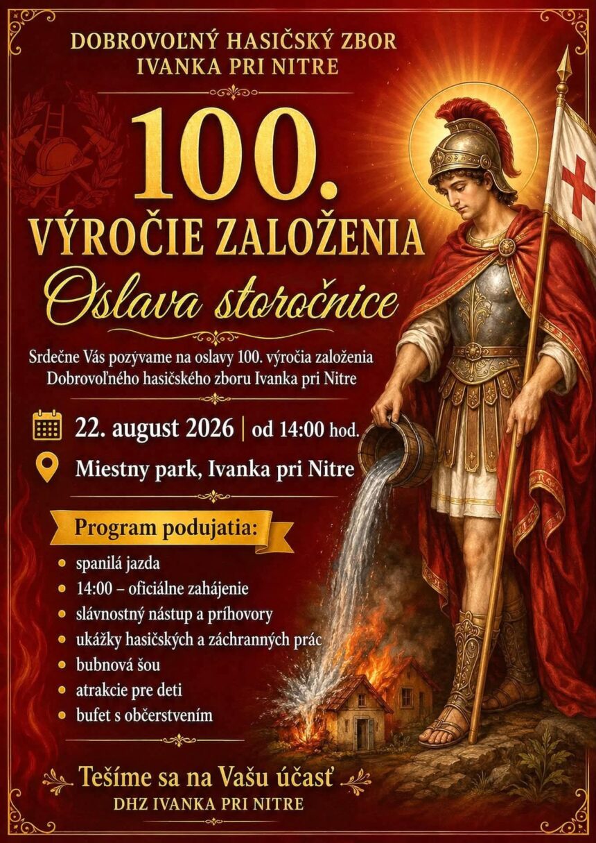 100 ROKOV DOBROVOĽNÉHO HASIČSKÉHO ZBORU IVANKA PRI NITRE
