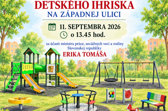 SLÁVNOSTNÉ OTVORENIE INKLUZÍVNEHO DETSKÉHO IHRISKA